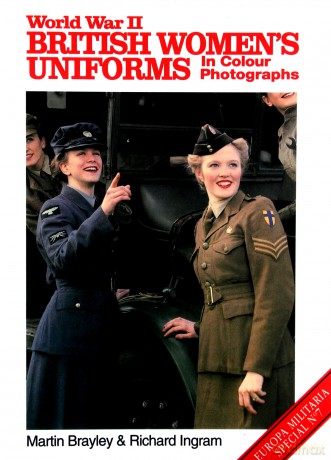 World War II British Women's Uniforms (europa Militaria Specials 7) [KSIĄŻKA]