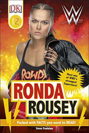WWE Ronda Rousey (DK Readers Level 2) - Steve Pantaleo [KSIĄŻKA]