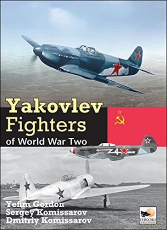Yakolev Aircraft of World War Two (Hikoki) - Gordon Yefim [KSIĄŻKA]