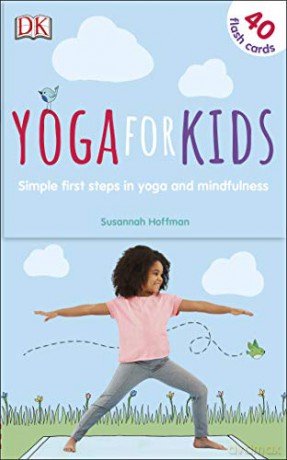 Yoga For Kids: Simple First Steps in Yoga and Mindfulness - Susannah Hoffman [KSIĄŻKA]