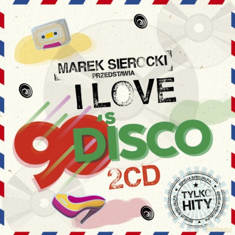 Marek Sierocki Przedstawia: I Love 90's Disco [2CD]