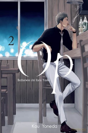Op: Bezbarwne dni Itaru Yoake (Tom 2) - Kou Yoneda [KOMIKS]