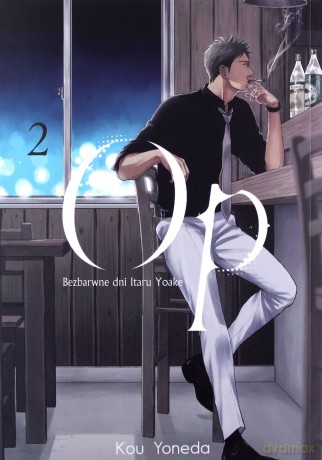 Op: Bezbarwne dni Itaru Yoake (Tom 2) - Kou Yoneda [KOMIKS]