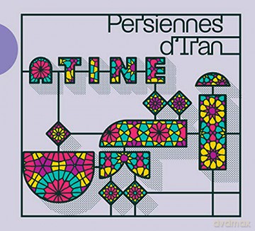 Atine: Persiennes D Iran (digipack) [CD]