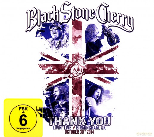 Black Stone Cherry: Thank You Livin Live [Blu-Ray]+[CD]