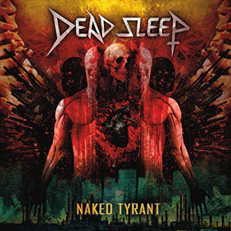 Dead Sleep: Naked Tyrant (digipack) [CD]