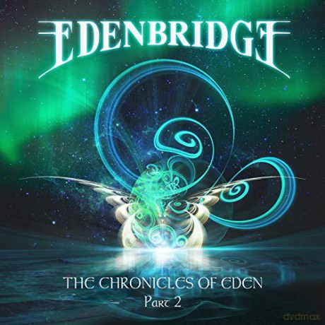 Edenbridge: The Chronicles Of Eden Part 2 (digipack) [2CD]