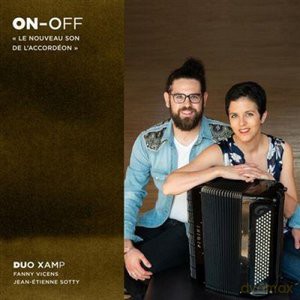 ON OFF: Le Nouveau Son De L Accordeon Duo XAMP (digipack) [CD]
