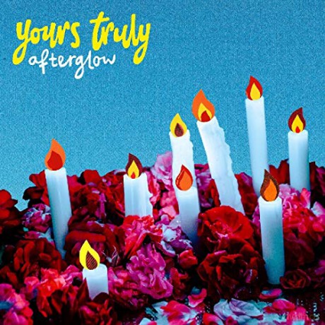 Yours Truly: Afterglow [CD]