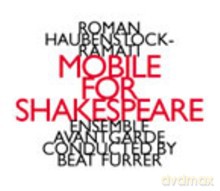 Ensemble Avant Garde: Roman Haubenstock-Ramati: Mobile For Shakespeare [CD]