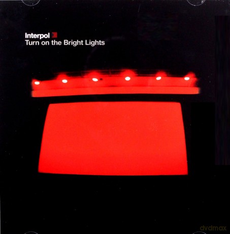 Interpol: Turn On The Bright Lights [CD]