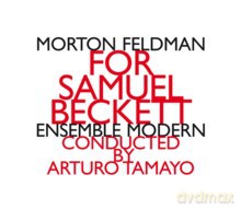 Ensemble Modern, Arturo Tamayo: Morton Feldman: For Samuel Beckett [CD]