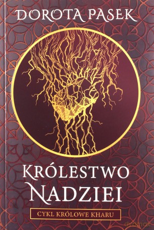 Królestwo nadziei - Dorota Pasek [KSIĄŻKA]