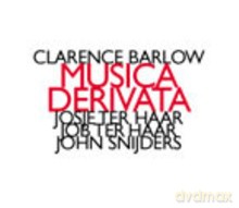 Ives Ensemble: Clarence Barlow: Musica Derivata [CD]