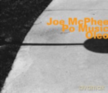 Joe McPhee Po Music: Oleo [CD]