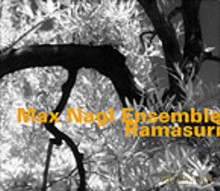 Max Nagl Ensemble: Ramasuri [CD]