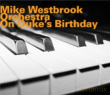Mike Westbrook Orchestra: On Duke's Birthday [CD]