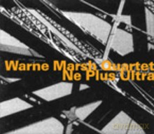 Warne Marsh Quartet: Ne Plus Ultra [CD]