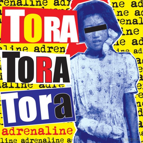 Tora Tora Tora: Adrenaline [CD]