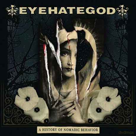 Eyehategod: A History of Nomadic Behavior (digipack) [CD]