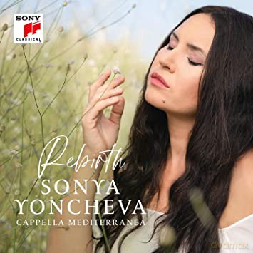 Sonya Yoncheva: Rebirth [CD]