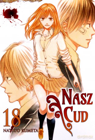 Bokura no Kiseki. Nasz Cud (Tom 18) - Natsuo Kumeta [KOMIKS]
