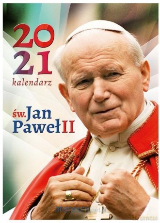 Kalendarz 2021 Ścienny św. Jan Paweł II [KALENDARZ]