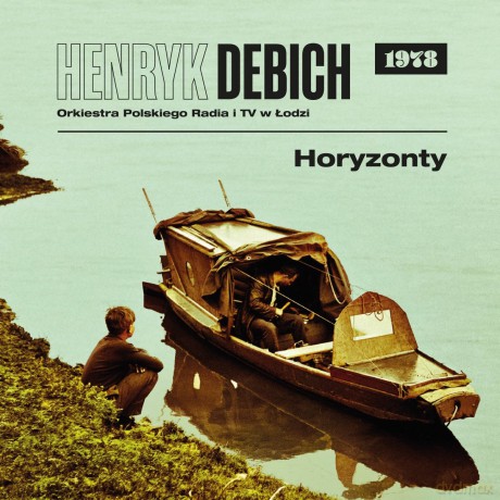 Henryk Debich: Horyzonty 1978 [CD]