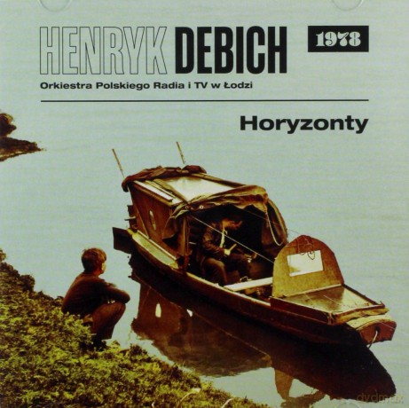 Henryk Debich: Horyzonty 1978 [CD]