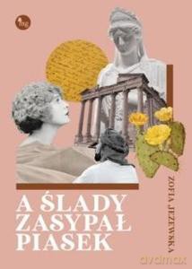 A ślady zasypał piasek - Zofia Jeżewska [KSIĄŻKA]