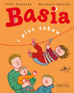 Basia i plac zabaw - Zofia Stanecka [KSIĄŻKA]