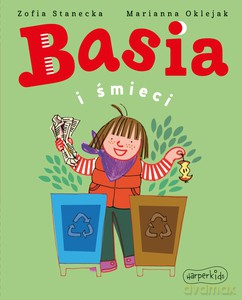 Basia i śmieci - Zofia Stanecka [KSIĄŻKA]