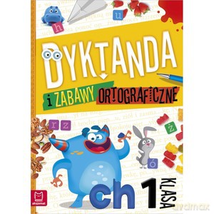 Dyktanda i zabawy ortograficzne kl. 1 - Bogusław Michalec [KSIĄŻKA]