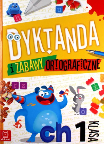 Dyktanda i zabawy ortograficzne kl. 1 - Bogusław Michalec [KSIĄŻKA]