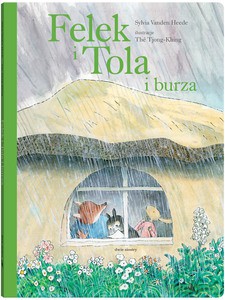Felek i Tola i burza - Heede Sylvia Vanden [KSIĄŻKA]