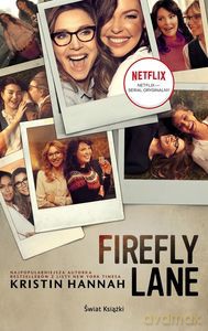 Firefly Lane (wydanie filmowe) - Kristin Hannah [KSIĄŻKA]