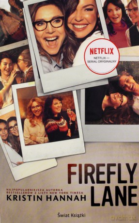 Firefly Lane (wydanie filmowe) - Kristin Hannah [KSIĄŻKA]