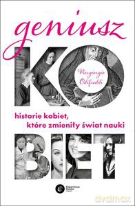 Geniusz kobiet. Krótka historia kobiecej nauki - Piergiorgio Odifreddi [KSIĄŻKA]