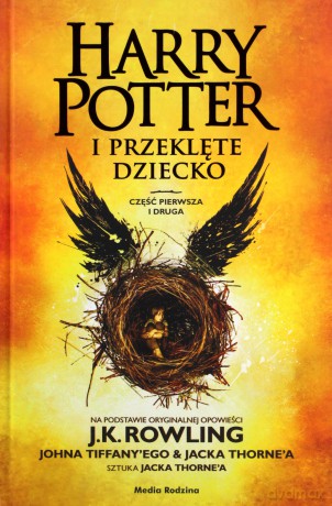 Harry Potter i przeklęte dziecko. Część 1 i 2. (wyd. poszerzone, op. twarda) - Joanne K. Rowling, Tiffany John [KSIĄŻKA]