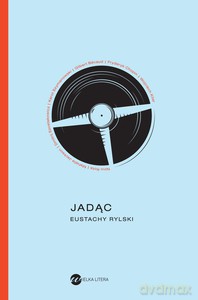 Jadąc - Eustachy Rylski [KSIĄŻKA]