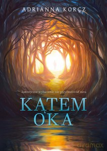 Kątem oka - Adrianna Korcz [KSIĄŻKA]