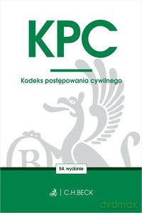 KPC Kodeks postępowania cywilnego (wyd. 54/2021) [KSIĄŻKA]
