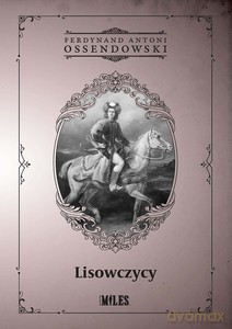 Lisowczycy - Ferdynand Antoni Ossendowski [KSIĄŻKA]