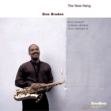 Don Braden: The New Hang [CD]