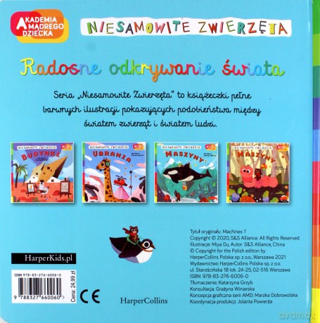 Maszyny 1. Akademia mądrego dziecka. Niesamowite zwierzęta - S&S Alliance, Miya Du [KSIĄŻKA]