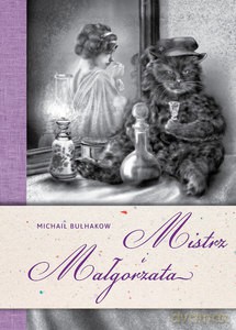 Mistrz i Małgorzata - Michaił Bułhakow [KSIĄŻKA]