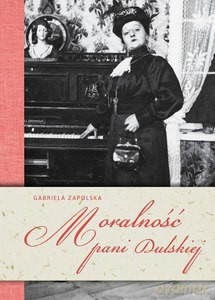 Moralność pani Dulskiej - Gabriela Zapolska [KSIĄŻKA]