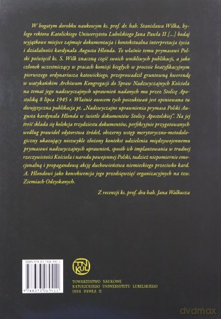 Nadzwyczajne uprawnienia Prymasa Polski Augusta kard. Hlonda w świetle dokumentów Stolicy Apostolskiej - Stanisław Wilk [KSIĄŻKA]