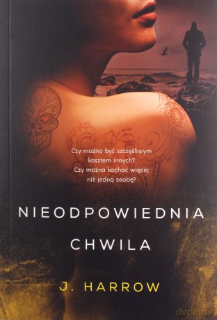 Nieodpowiednia chwila - J. Harrow [KSIĄŻKA]
