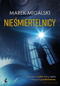 Nieśmiertelnicy - Marek Migalski [KSIĄŻKA]
